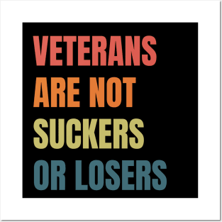 Veterans are NOT suckers or losers Retro Posters and Art